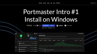 Portmaster Intro 1 Install on Windows [upl. by Enrobyalc]