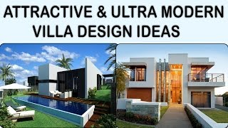 15 ATTRACTIVE amp ULTRA MODERN VILLA DESIGN IDEAS [upl. by Htims]