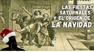 Las fiestas Saturnales y la Navidad  Para Pensar [upl. by Niki]