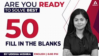 Best 50 Fill in the Blanks Questions  SBI IBPS POClerk 2022  English by Udisha Mishra [upl. by Heinrik]