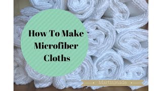 HOW TO MAKE MICROFIBER CLOTHS  SPRING 2018  MARTINMADE [upl. by Karine122]