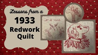 Lessons from an Old RED WORK Quilt  Vintage Embroidery [upl. by Theurich]