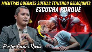 Mientras duermes sueñas teniendo relaciosnes  Pastor Carlos Rivas [upl. by Yna]