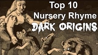 Top 10 Nursery Rhyme Dark Origins [upl. by Nisaj]