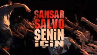 Sansar Salvo  Senin İçin 25112010 [upl. by Seppala]