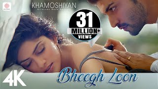 Bheegh Loon  Khamoshiyan  Prakriti Kakar  Ankit Tiwari  4K [upl. by Kieryt]