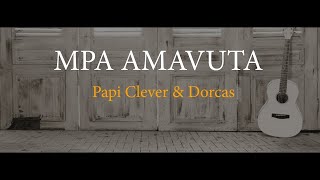 Mpa amavuta [upl. by Navak206]