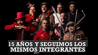 15 AÑOS Y SEGUIMOS SIENDO LOS MISMOS INTEGRANTES TRICICLO CIRCUS BAND [upl. by Adaran757]