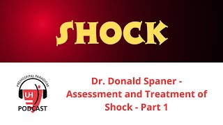 Shock  Recognizing and Aggressively Treatment Part 1 [upl. by Nickolas]