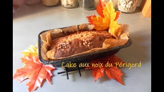 🍂 Recette du cake aux noix du Périgord au beurre et miel [upl. by Petromilli42]