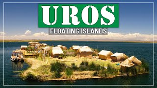 The Uros Floating Islands  PERU [upl. by Atsirhc389]