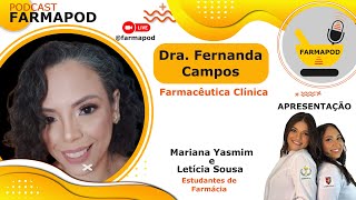 FARMAPOD COM DRA FERNANDA CAMPOS  O FARMACÊUTICO NOS CUIDADOS PALEATIVOS [upl. by Anovahs954]