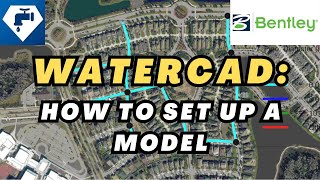 How to Set Up WaterCAD Model [upl. by Garnes215]