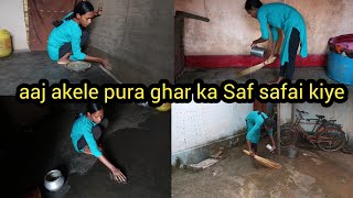 pura ghar ka Saf safai kiye aaj akele village dailyvlog vloggerlipai putai [upl. by Ause65]