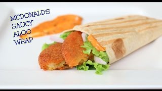 McDonalds Saucy Aloo Wrap Recipe  Chipotle wrap recipe  Veg Wrap [upl. by Rumilly294]