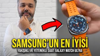 Samsungun en iddialı akıllı saati  Galaxy Watch Ultra ve tüm detayları [upl. by Leahcimnhoj605]