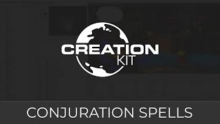 Creation Kit Conjuration Spells [upl. by Procora766]