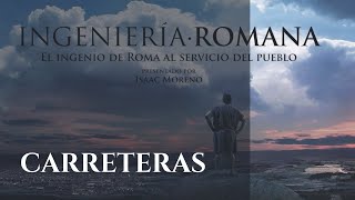 CARRETERAS  Serie Documental Ingeniería Romana  Hispania Nostra [upl. by Dulcle732]