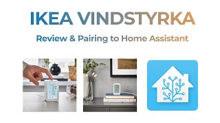 IKEA VINDSTYRKA Review amp Pairing to Home Assistant [upl. by Ibrad]