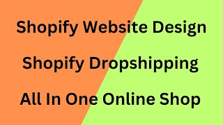 How To Create a Stunning Shopify Website Design  Shopify Dropshipping  Page Creation  Part6 [upl. by Winwaloe]