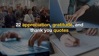 Top 22 Appreciation Gratitude and Thank You Quotes Inspirational Daily Quotes [upl. by Haerdna]