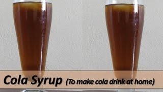 Cola Syrup  To make Cola Drink at Home English Subtitles [upl. by Eleanore]