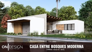 CASA ENTRE ARBOLES  1 NIVEL 18X30 m 2 RECAMARAS CASA SOLEIRA 16500m2 ON DESIGN CASAS [upl. by Airbmak461]