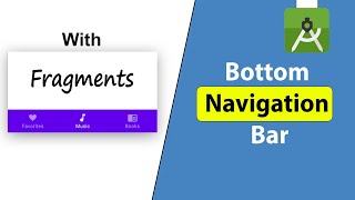 Bottom Navigation Bar With Fragments in Android Studio  Kotlin [upl. by Hashum]