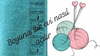 Örgüde boyuna ilik açma nasıl yapılır  Düğme deliği nasıl açılır Knitting Tutorial [upl. by Gilpin906]