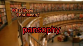 What does pansophy mean [upl. by Bonnie]