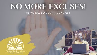 No More Excuses  Almviks Sweden June 2024  Svayam Bhagavan Keshava Maharaja [upl. by Jago]