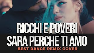 Sara Perche Ti Amo  Ricchi E Poveri Geo Da Silva Canello amp GeorgeBuldy dj club remix [upl. by Sinaj]