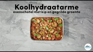 Koolhydraatarme ovenschotel met kip – Recept – Allerhande [upl. by Dlarej]