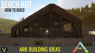 HOW TO BUILD A BEACH HUT ISLAND  ARK SURVIVAL [upl. by Nwaf]