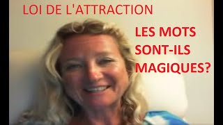 Loi de lattraction Les mots sont magiques CADEAU GRATUIT CIDESSOUS [upl. by Mcgray627]