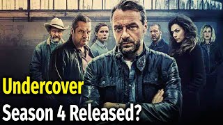 Undercover Season 4 Will Be There 4th Season On Netflix  Premiere Next [upl. by Elman]