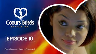 COEURS BRISÉS  Saison 2  Episode 10 VOSTFR [upl. by Brant]