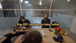 Vlog 002 learning we know nothing [upl. by Ylle]