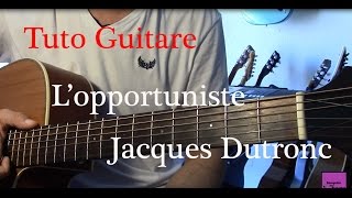 Cours de guitare  L opportuniste  Jacques Dutronc [upl. by Noak]