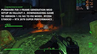 Downgrading Fallout 4 Next Gen to v110163  Simple Downgrader  Puredark FSR3 Frame Generation Mod [upl. by Asecnarf325]