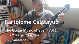 The Guitar Music of Spain Vol1  Caramba  Calatayud [upl. by Kermy]