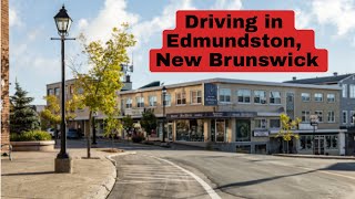 Driving in Edmundston New Brunswick Canada [upl. by Stempson]