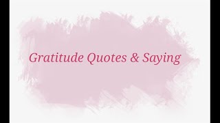 Gratitude Quotes and sayings  Quotes about gratitude [upl. by Hterrag]