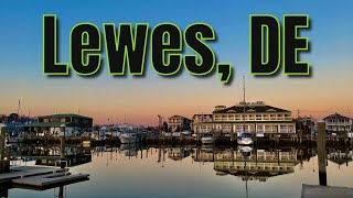 Lewes DE Driving Tour  Living in Coastal Delaware [upl. by Ahsinrats]