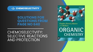 Chemoselectivity selective reaction and protection  problems from clayden book page 640 [upl. by Gothard]