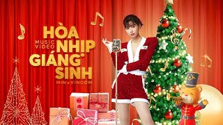 MIN x VINCOM  HOÀ NHỊP GIÁNG SINH  OFFICIAL MUSIC VIDEO [upl. by Asiluy]