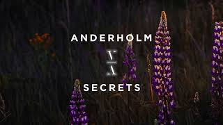 Anderholm  Secrets [upl. by Elleinnad]