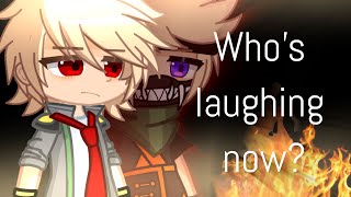 Whos laughing now  Bakugou Katsuki  Villain AU  Read description for warnings [upl. by Theran667]