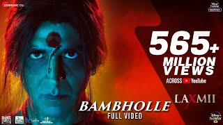 BamBholle  Full Video  Laxmii  Akshay Kumar  Viruss  Ullumanati [upl. by Selrahcnhoj]