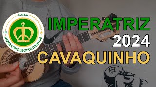 Imperatriz Leopoldinense 2024  Samba Enredo  Cavaquinho [upl. by Lawler354]